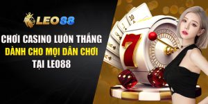 Chơi Casino Luôn Thắng