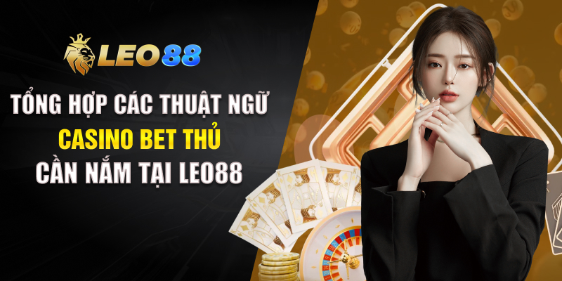 Các Thuật Ngữ Casino